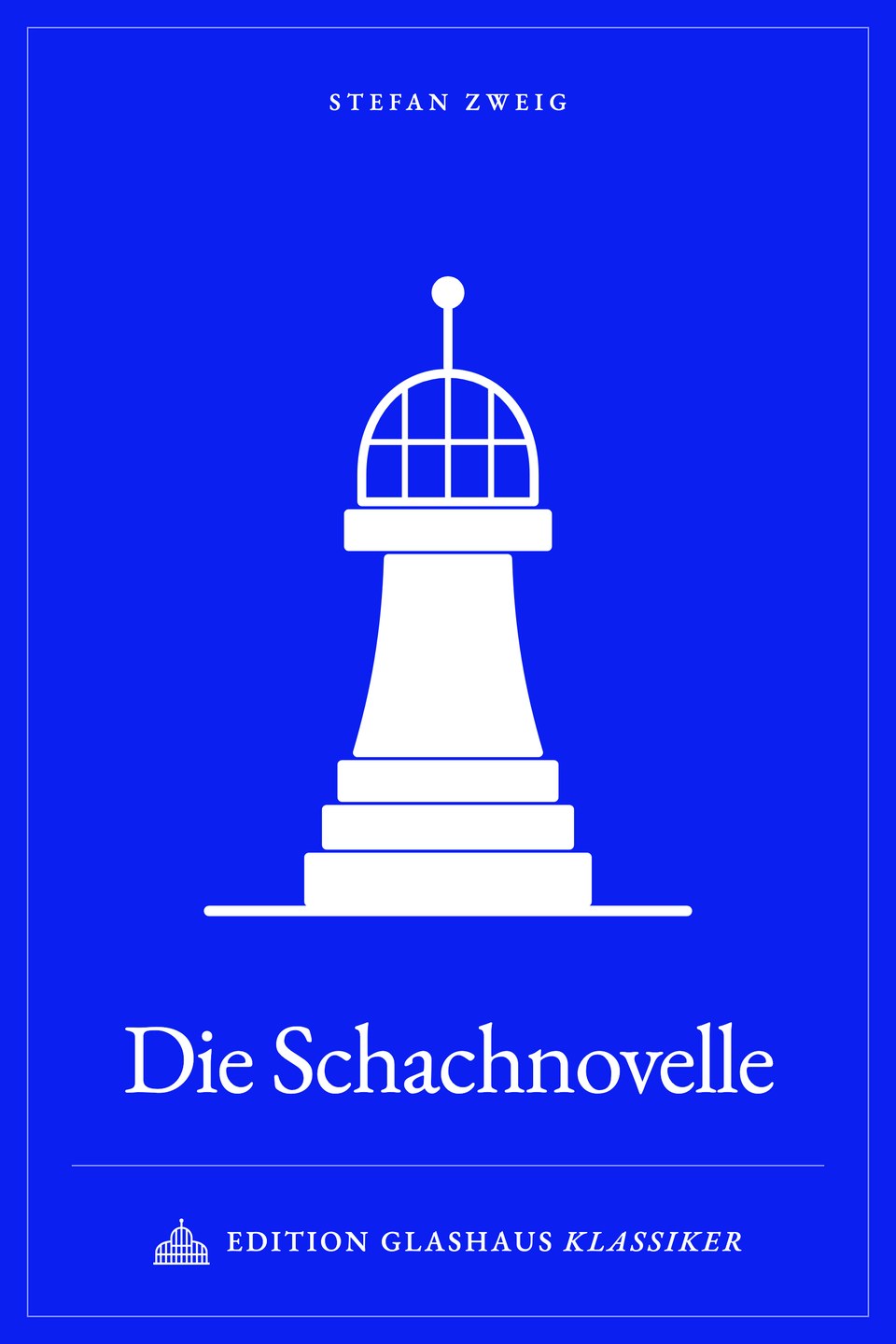 Cover: Die Schachnovelle: weißer Schachkönig mit gläserner Kuppel auf Blau